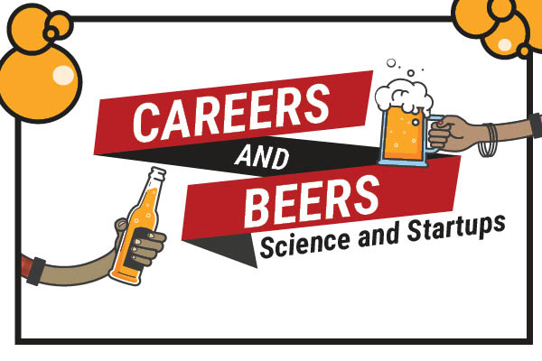 Careers & Beers: Science and Startups